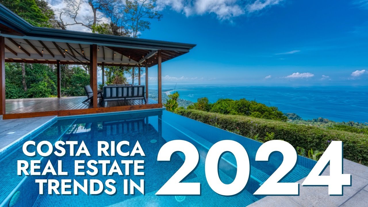 Costa Rica Real Estate Trends 2024: We talk with a 25-year veteran real